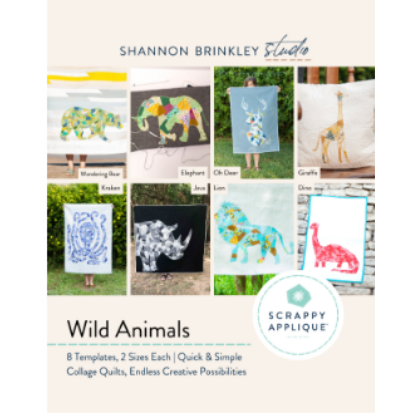 Wild Animals - Scrappy Appliqué Quilt Pattern Book: 8 Templates, 2 Sizes Each